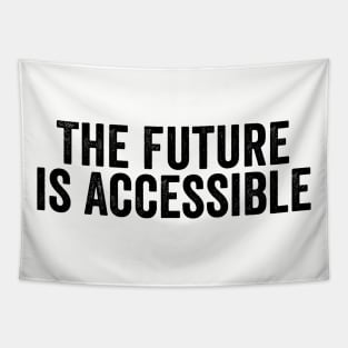 Vintage The Future is Accessible Black Tapestry