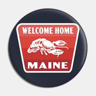 Welcome Home Maine Retro Lobster Badge (Red) Pin
