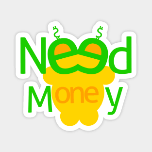 Need money design text and characters Magnet