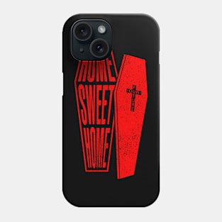 HOME SWEET HOME Phone Case