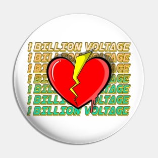 1 BILLION VOLTAGE Pin