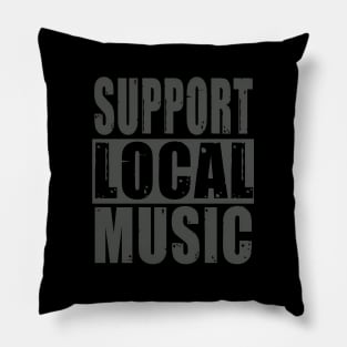 Support Local Music Pillow