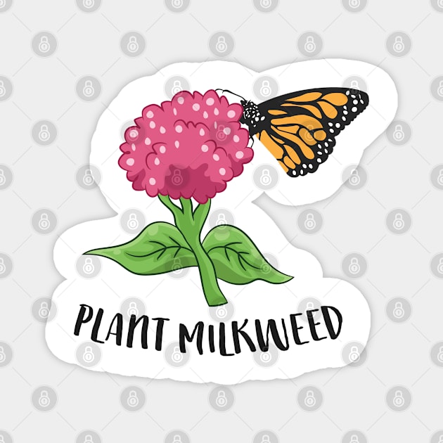 Monarch Butterfly Plant Milkweed Cute Monarch Butterfly Magnet by EQDesigns