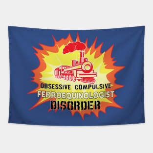 Obsessive Compulsive Ferroequinologist Disorder Tapestry