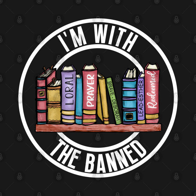 I'm With The Banned by oneduystore