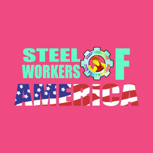 Steel Workers of America T-Shirt