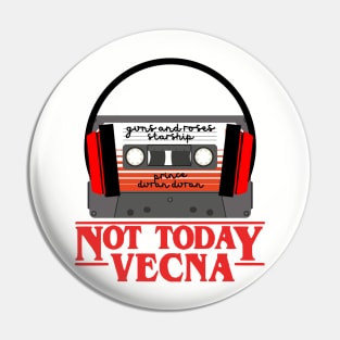 Not today Vecna Pin