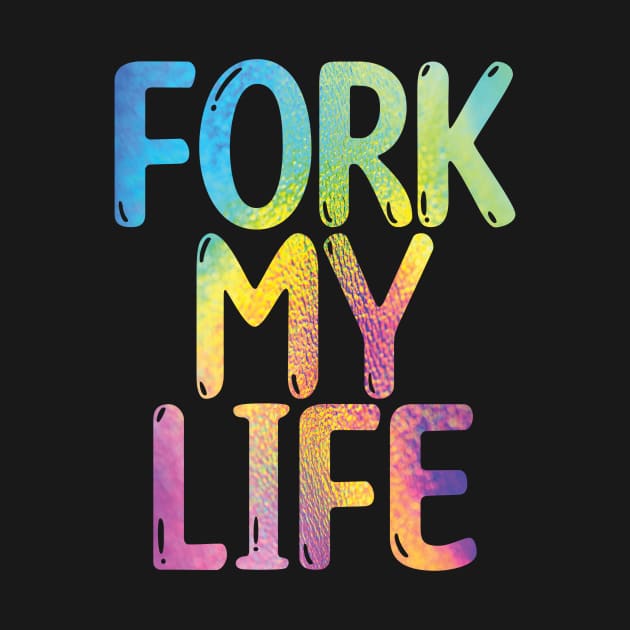 Fork My Life Leather Rainbow Punny Statement Graphic by ArtHouseFlunky