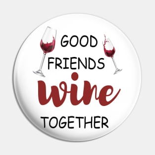 Wine Tasting - Wine Party - Wine Bachelorette Party - Wine Bridal Party - Bridesmaid - Napa - Girls Night Pin