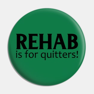 Sometimes It's Good To Be A Quitter! Pin