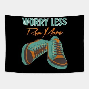 Worry less run more Tapestry