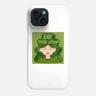 Eat Your Greens Healthy Living Phone Case