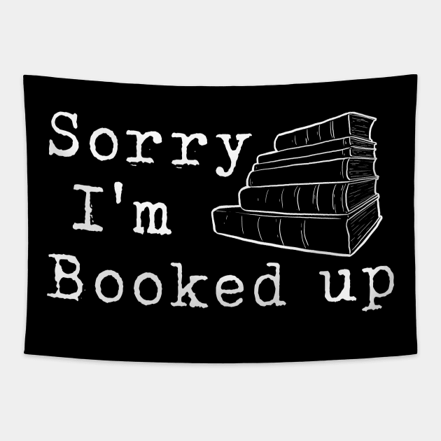 Sorry I'm Booked Up Tapestry by Gorskiy