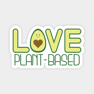 Love Plant Based Magnet