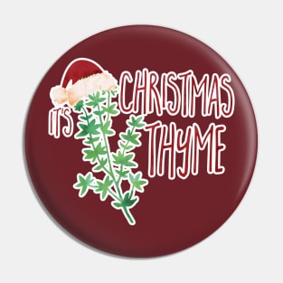 It's Christmas THYME Pin