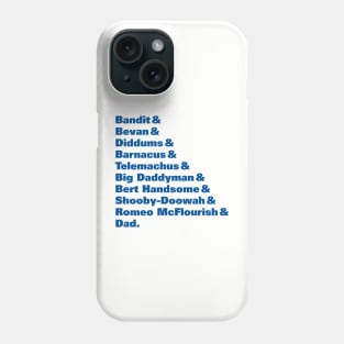 Bandit Nicknames (Bluey) Phone Case