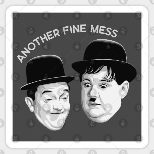 Laurel Hardy Another Fine Mess Laurel And Hardy Sticker Teepublic