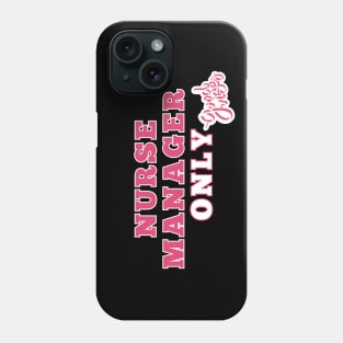 Nurse Manager Phone Case