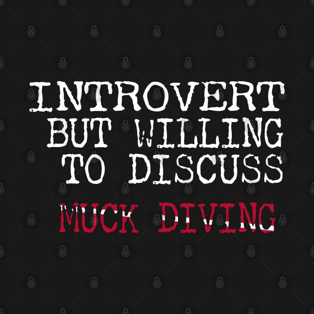 Dive Gear For Introvert But Willing To Discuss Muck Scuba Diving by eighttwentythreetees