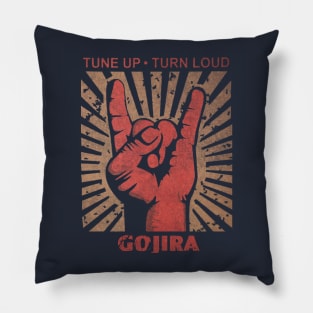 Tune up . Turn Loud Gojira band Pillow