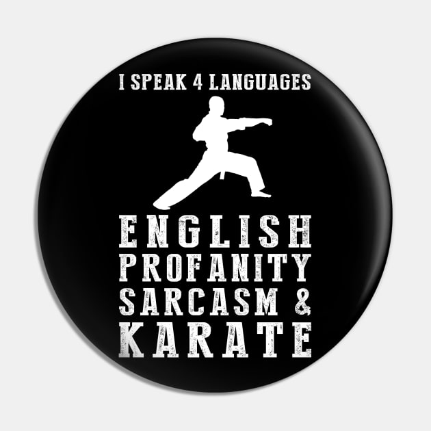 Kicking with Humor! Funny '4 Languages' Sarcasm Karate Tee & Hoodie Pin by MKGift