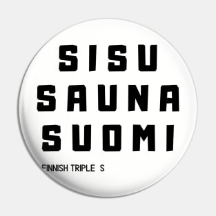 Sisu, Sauna, Suomi, Finnish Triple S Finnish spirit Pin