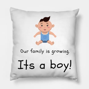 Love this 'Our family is growing. Its a boy' t-shirt! Pillow