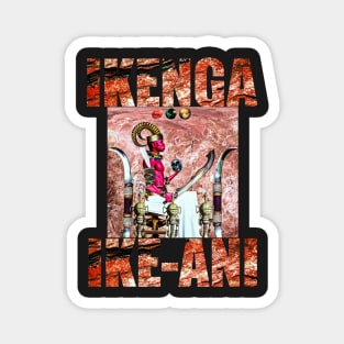 Igbo / African Gods: IKENGA By SIRIUSUGOART Magnet