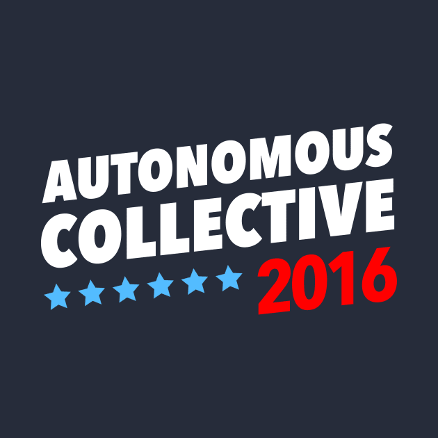 Autonomous Collective 2016 by dumbshirts