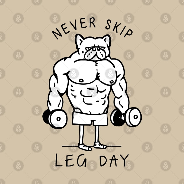 Never Skip Leg Day Frenchie by huebucket