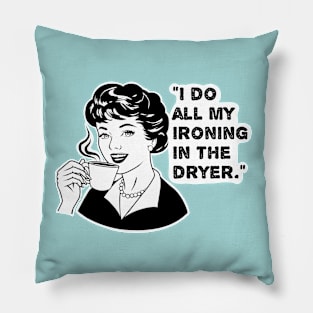 womens funny, housewife joke Pillow