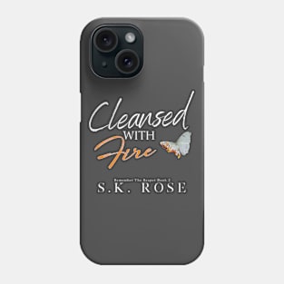 Cleansed with Fire Phone Case