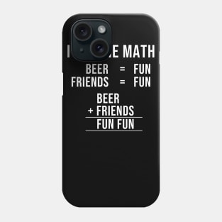 Drinking with friends is fun (WHITE Variation) Phone Case