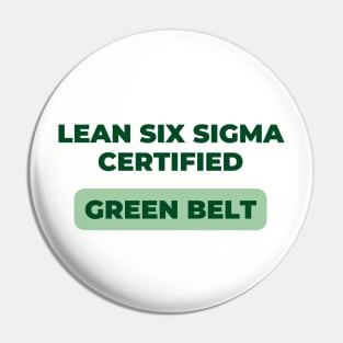 LEAN SIX SIGMA CERTIFIED - GREEN BELT Pin