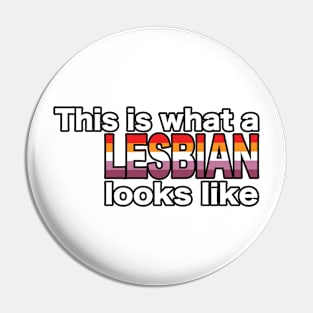 This is what a LESBIAN looks like Pin