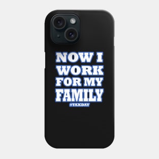 Tax Day Capitalism Family 4 July Phone Case