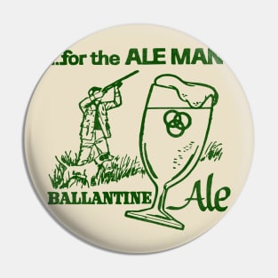 For The Ale Man...Ballantine Ale Beer Pin
