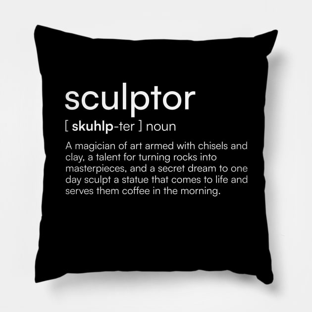 Sculptor Definition Pillow by Merchgard