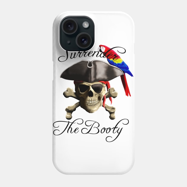 Funny Pirate Surrender The Booty Phone Case by macdonaldcreativestudios