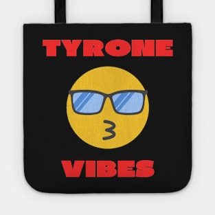 Tyrone vibes Tote