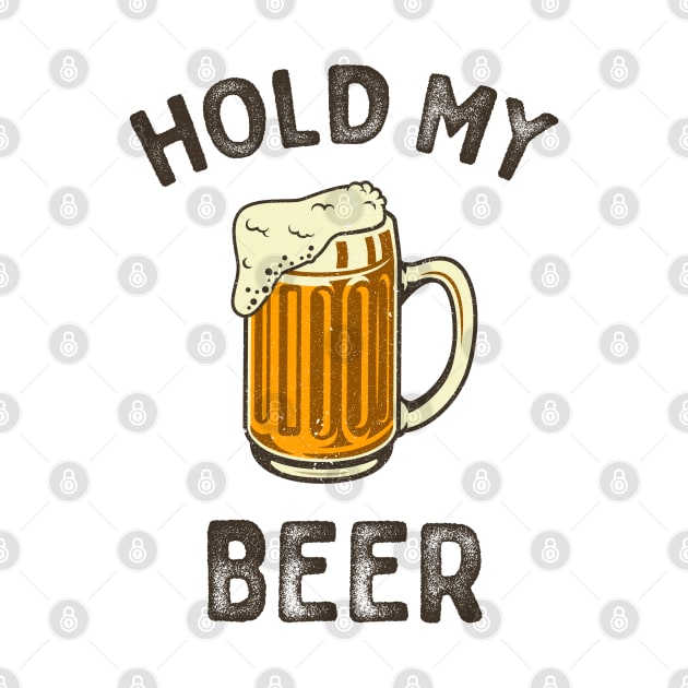 Hold my beer typography by Oricca