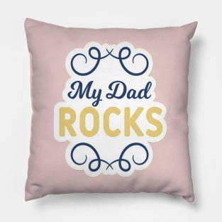 My dad Rock Pillow