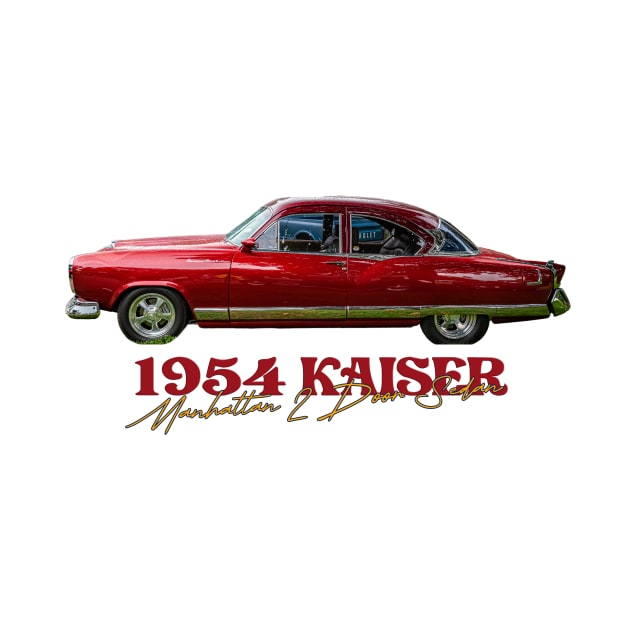 1954 Kaiser Manhattan 2 Door Sedan by Gestalt Imagery