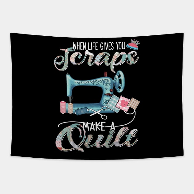 Sewing-Quilting When Life Gives You Scraps Tapestry by Sunset beach lover