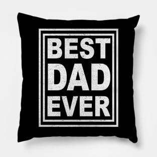 Best Dad Ever Pillow