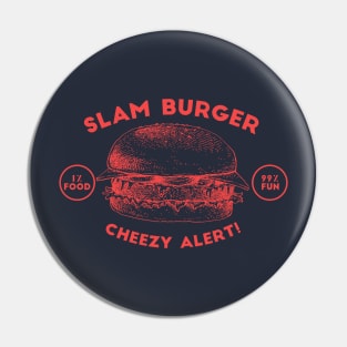 slam burger cheezy alert! Pin