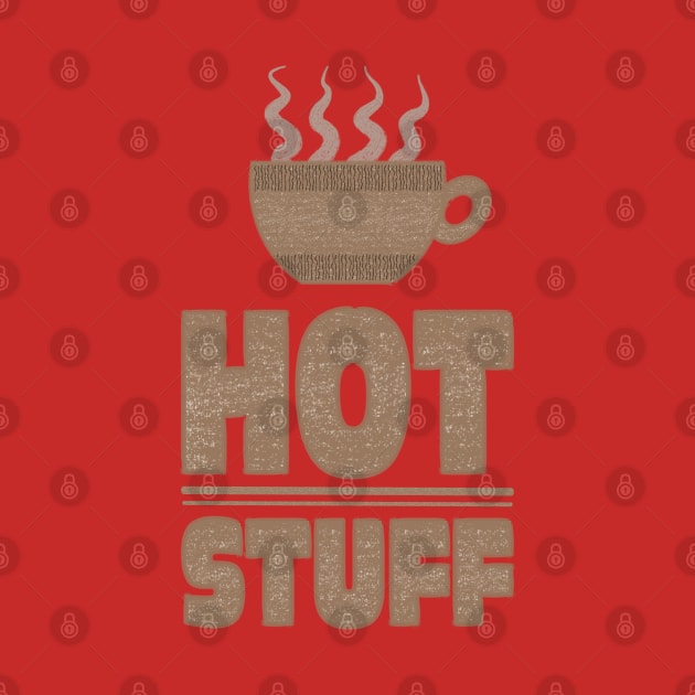 Coffee Mug Hot Stuff by Scrabbly Doodles