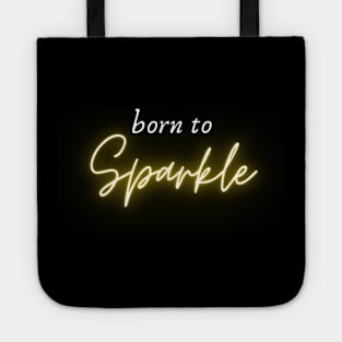 Born to sparkle Tote