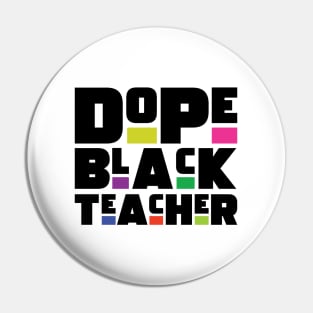 Dope Black Teacher Pin