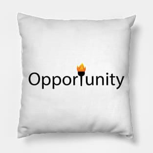 Take Advantage Of Opportunities typography design Pillow